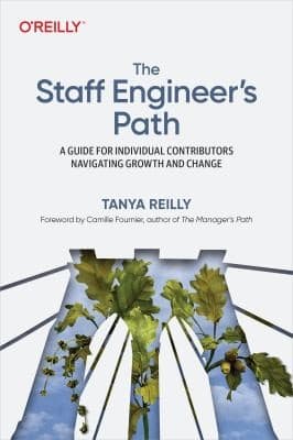 Cover of The Staff Engineer's Path by Tanya Reilly