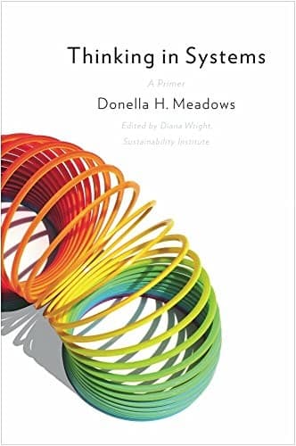 Cover of Thinking in Systems by Donella Meadows